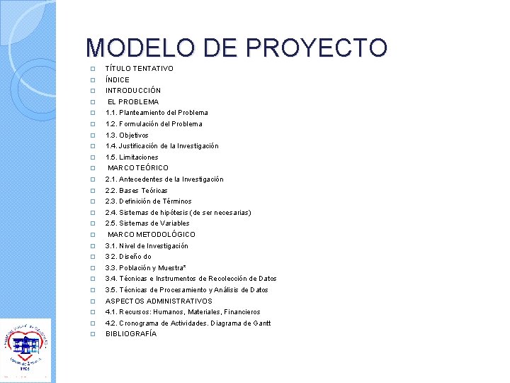 MODELO DE PROYECTO � TÍTULO TENTATIVO � ÍNDICE � INTRODUCCIÓN � EL PROBLEMA � MODELO DE PROYECTO � TÍTULO TENTATIVO � ÍNDICE � INTRODUCCIÓN � EL PROBLEMA �
