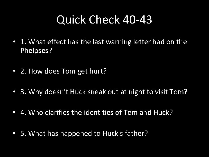 Quick Check 40 -43 • 1. What effect has the last warning letter had