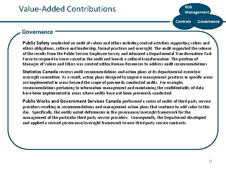 Value-Added Contributions Governance Public Safety conducted an audit of values and ethics including control