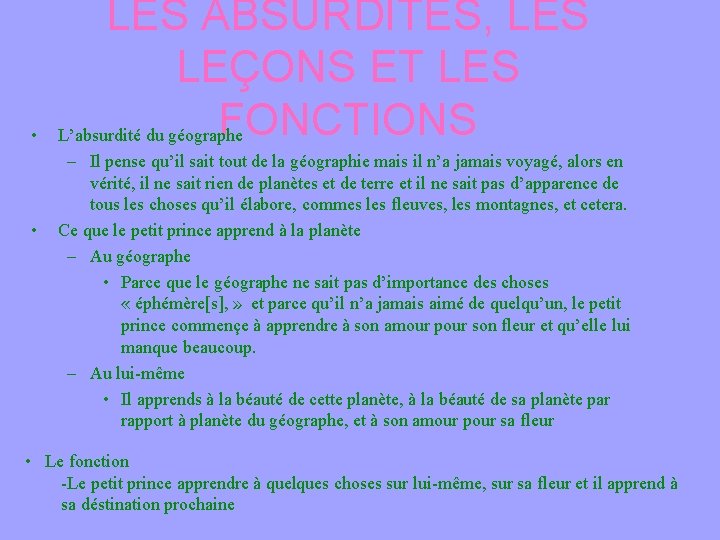 • • LES ABSURDITÉS, LES LEÇONS ET LES FONCTIONS L’absurdité du géographe – • • LES ABSURDITÉS, LES LEÇONS ET LES FONCTIONS L’absurdité du géographe –