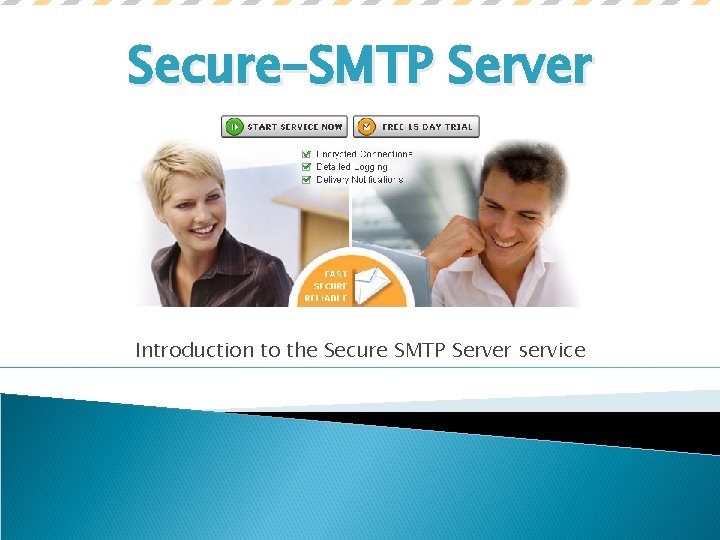 Secure-SMTP Server Introduction to the Secure SMTP Server service 