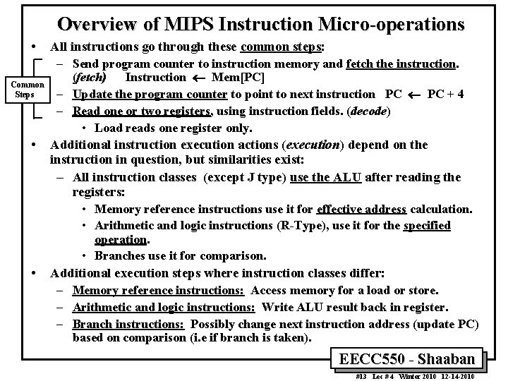 Overview of MIPS Instruction Micro-operations • Common Steps • All instructions go through these