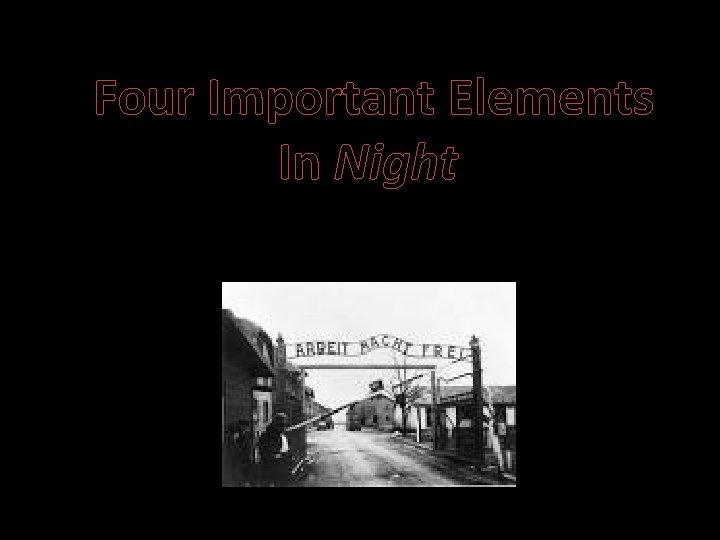 Four Important Elements In Night 