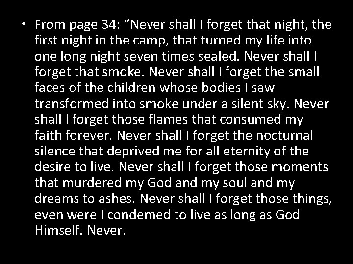  • From page 34: “Never shall I forget that night, the first night