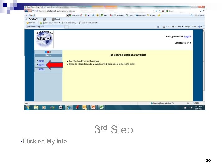 3 rd Step • Click on My Info 20 