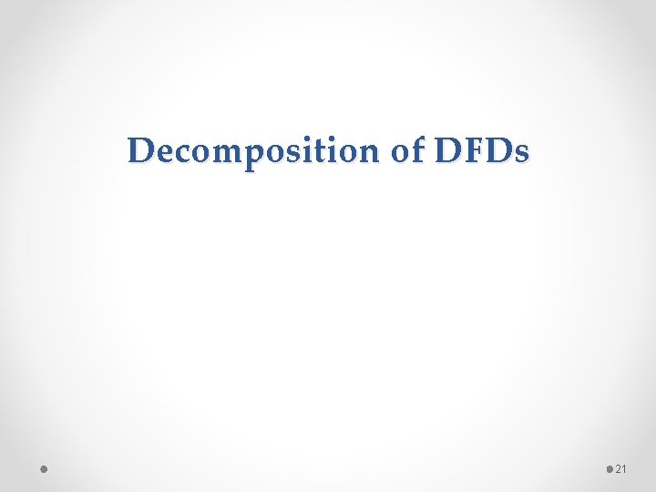 Decomposition of DFDs 21 