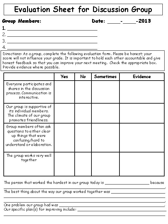 Evaluation Sheet for Discussion Group Members: Date: ____-2013 1. _________________ 2. _________________ 3. _________________