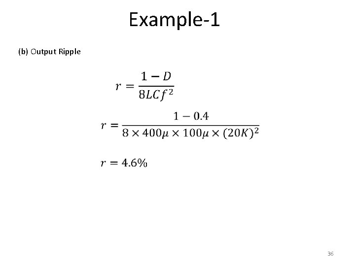 Example-1 (b) Output Ripple 36 