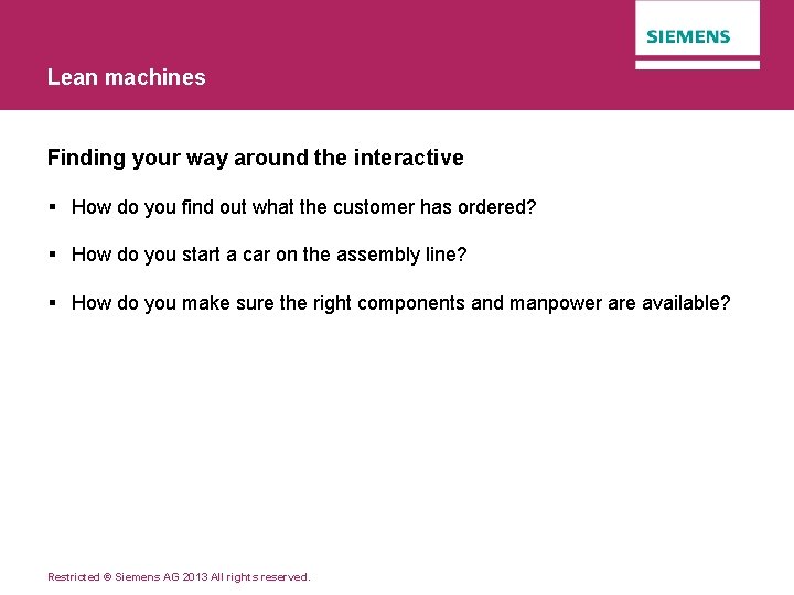 Lean machines Finding your way around the interactive § How do you find out