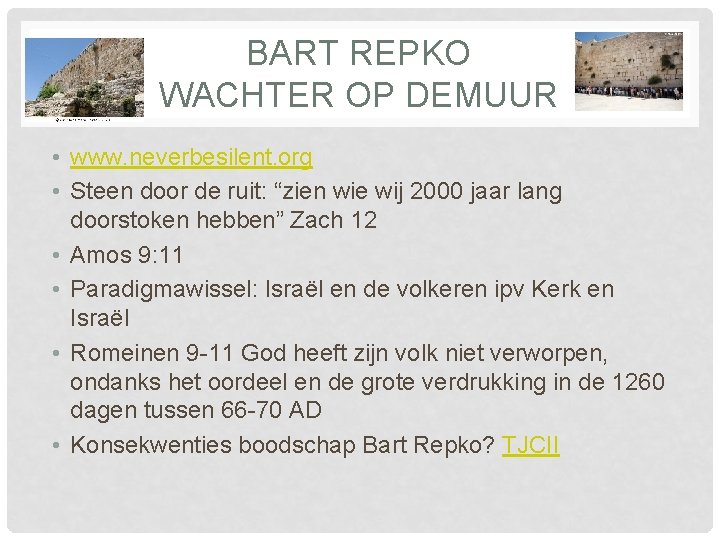 BART REPKO WACHTER OP DEMUUR • www. neverbesilent. org • Steen door de ruit: