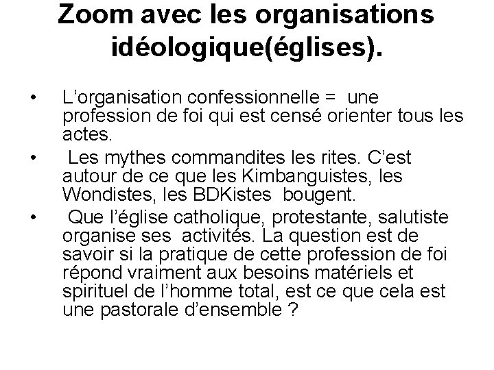 Zoom avec les organisations idéologique(églises). • • • L’organisation confessionnelle = une profession de Zoom avec les organisations idéologique(églises). • • • L’organisation confessionnelle = une profession de