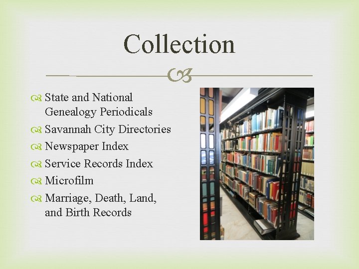 Collection State and National Genealogy Periodicals Savannah City Directories Newspaper Index Service Records Index