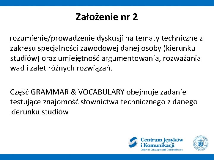 Założenie nr 2 rozumienie/prowadzenie dyskusji na tematy techniczne z zakresu specjalności zawodowej danej osoby