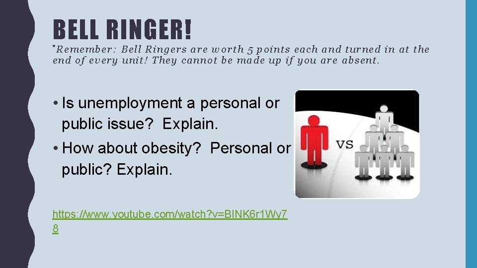 BELL RINGER! * Re me mbe r: Bell R ing ers a re wort