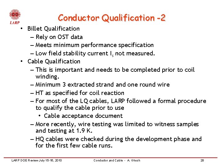 Conductor Qualification -2 • Billet Qualification – Rely on OST data – Meets minimum