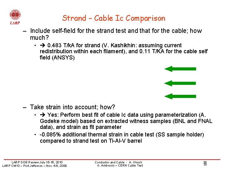 Strand – Cable Ic Comparison – Include self-field for the strand test and that