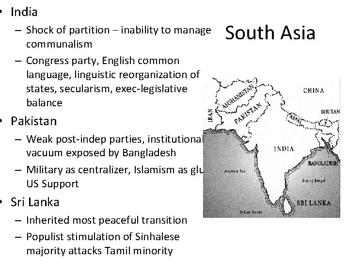  • India – Shock of partition – inability to manage communalism – Congress