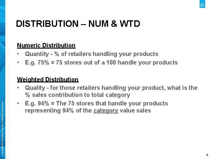 DISTRIBUTION – NUM & WTD Copyright © 2017 The Nielsen Company. Confidential and proprietary.
