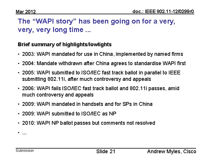 doc. : IEEE 802. 11 -12/0299 r 0 Mar 2012 The “WAPI story” has