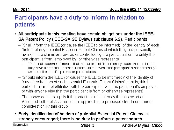 Mar 2012 doc. : IEEE 802. 11 -12/0299 r 0 Participants have a duty