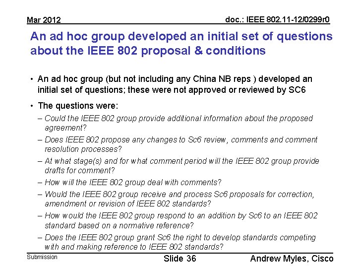 doc. : IEEE 802. 11 -12/0299 r 0 Mar 2012 An ad hoc group