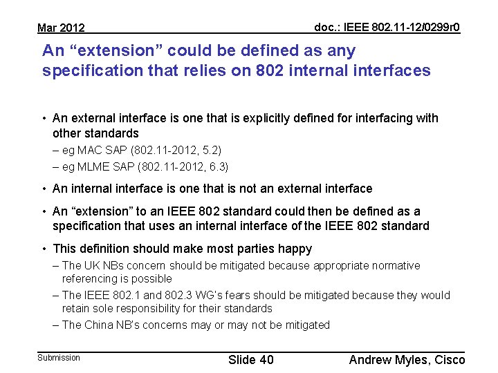 doc. : IEEE 802. 11 -12/0299 r 0 Mar 2012 An “extension” could be