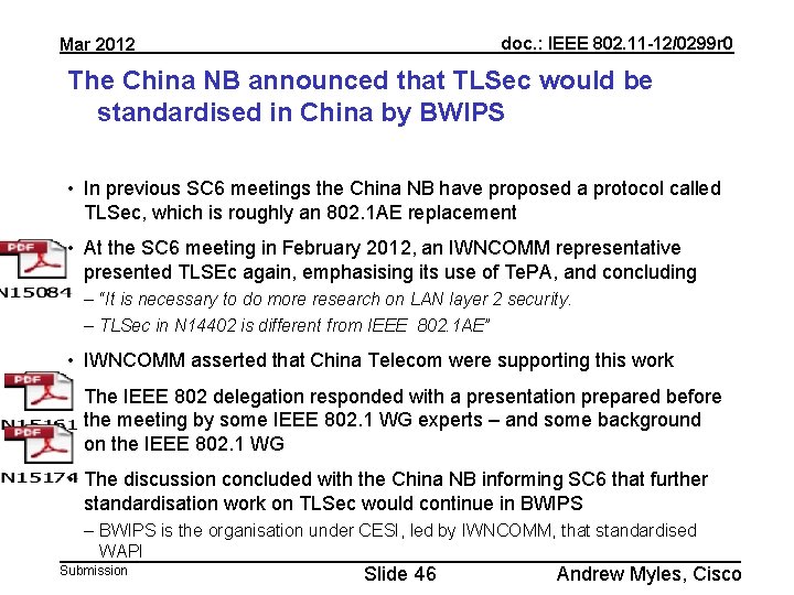 doc. : IEEE 802. 11 -12/0299 r 0 Mar 2012 The China NB announced