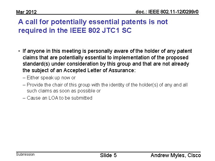 doc. : IEEE 802. 11 -12/0299 r 0 Mar 2012 A call for potentially