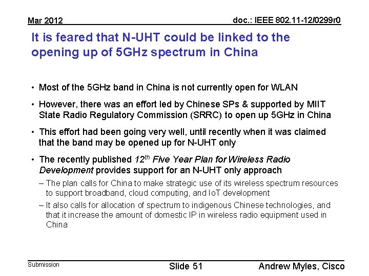 doc. : IEEE 802. 11 -12/0299 r 0 Mar 2012 It is feared that