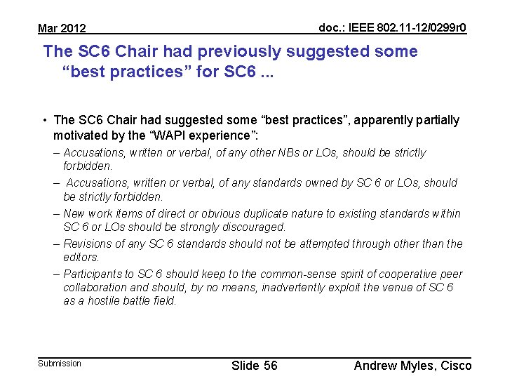 doc. : IEEE 802. 11 -12/0299 r 0 Mar 2012 The SC 6 Chair