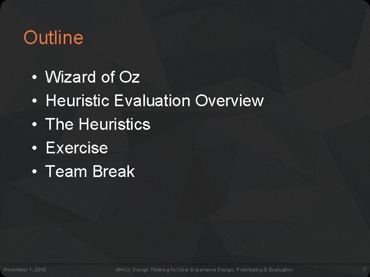 Outline • • • Wizard of Oz Heuristic Evaluation Overview The Heuristics Exercise Team Outline • • • Wizard of Oz Heuristic Evaluation Overview The Heuristics Exercise Team