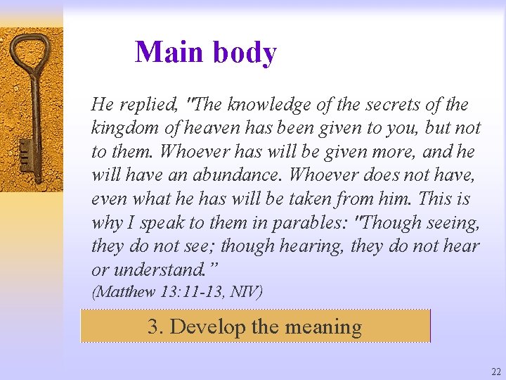 Main body He replied, "The knowledge of the secrets of the kingdom of heaven