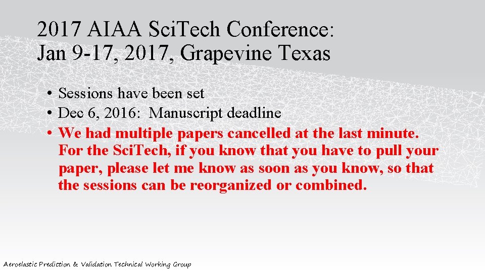 2017 AIAA Sci. Tech Conference: Jan 9 -17, 2017, Grapevine Texas • Sessions have