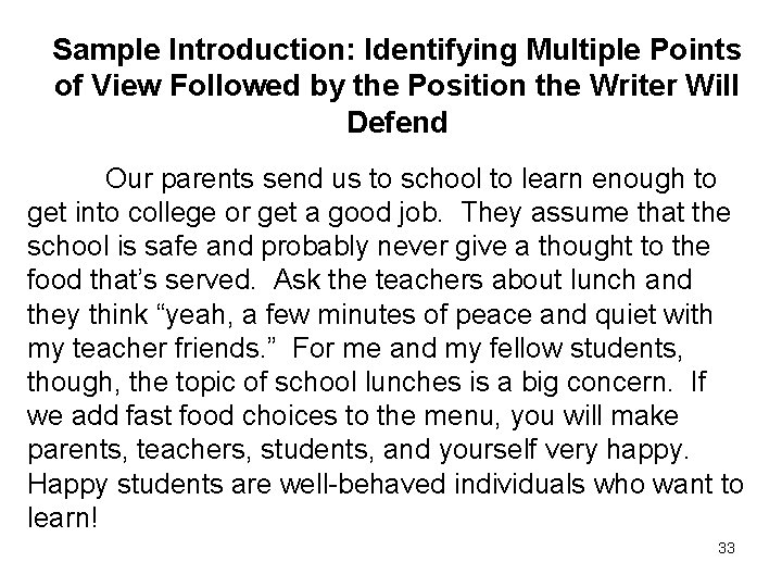 Sample Introduction: Identifying Multiple Points of View Followed by the Position the Writer Will