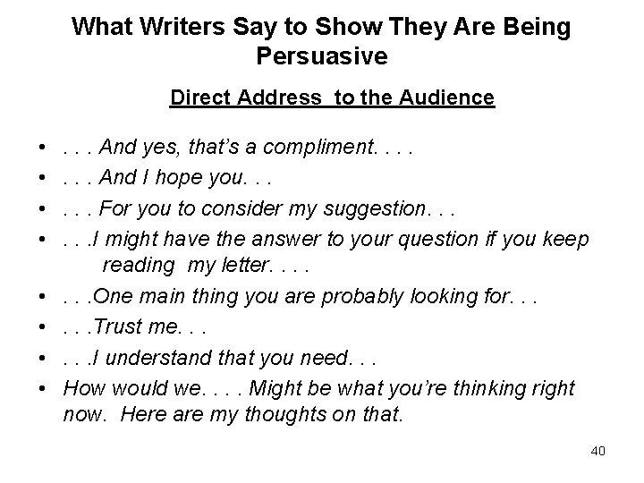 What Writers Say to Show They Are Being Persuasive Direct Address to the Audience