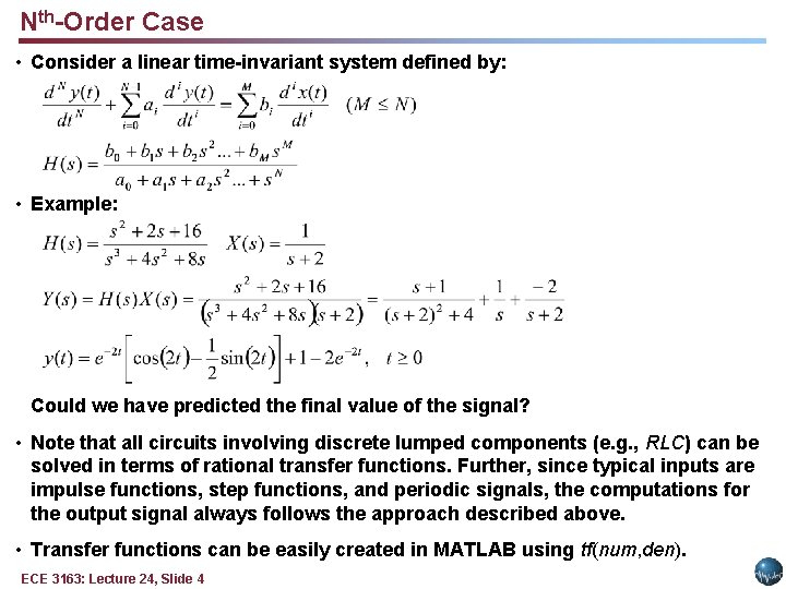 Nth-Order Case • Consider a linear time-invariant system defined by: • Example: Could we