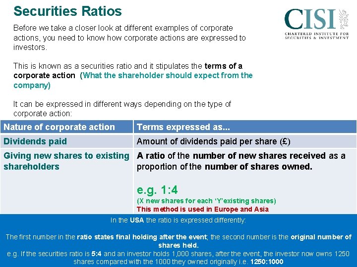 Securities Ratios Before we take a closer look at different examples of corporate actions,
