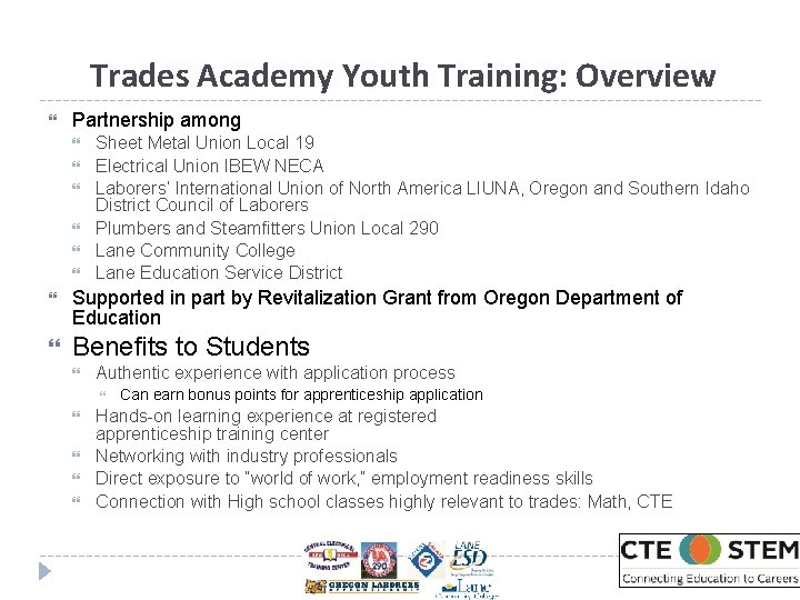Trades Academy Youth Training: Overview Partnership among Sheet Metal Union Local 19 Electrical Union Trades Academy Youth Training: Overview Partnership among Sheet Metal Union Local 19 Electrical Union