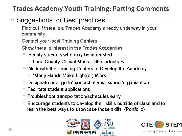 Trades Academy Youth Training: Parting Comments Suggestions for Best practices Find out if there Trades Academy Youth Training: Parting Comments Suggestions for Best practices Find out if there