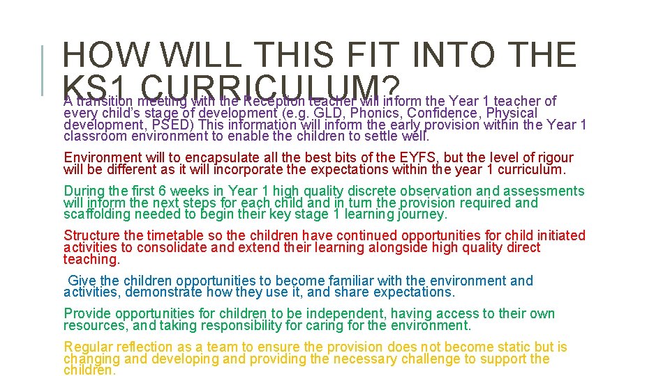 HOW WILL THIS FIT INTO THE KS 1 CURRICULUM? A transition meeting with the HOW WILL THIS FIT INTO THE KS 1 CURRICULUM? A transition meeting with the
