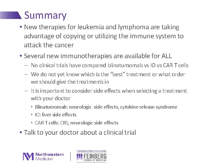 Summary • New therapies for leukemia and lymphoma are taking advantage of copying or