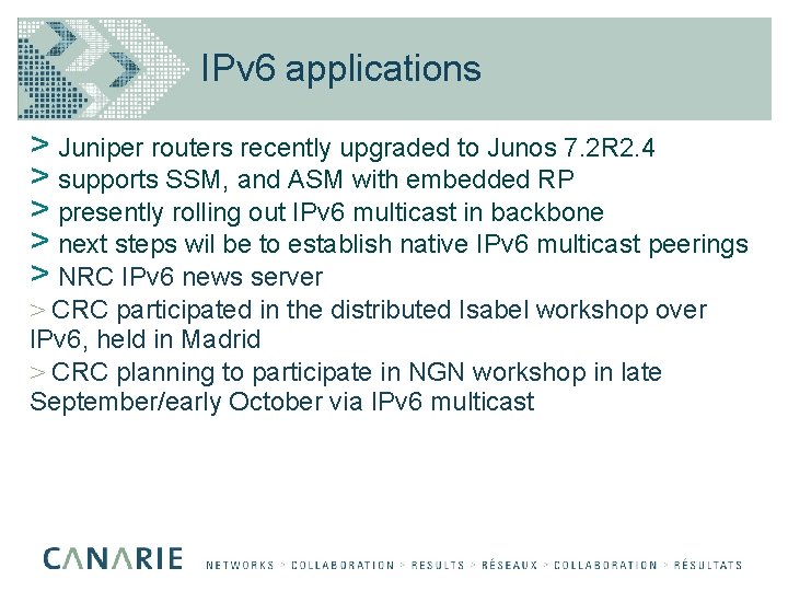 IPv 6 applications > Juniper routers recently upgraded to Junos 7. 2 R 2.