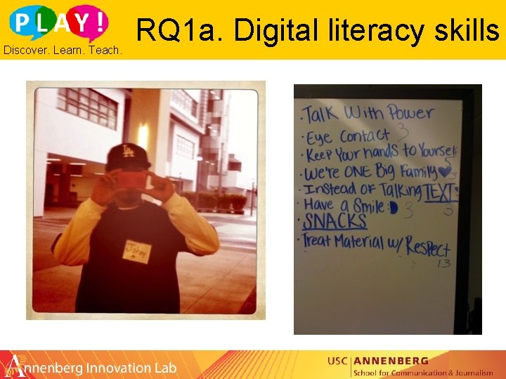 Discover. Learn. Teach. RQ 1 a. Digital literacy skills 