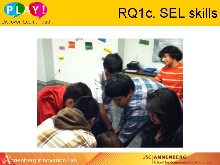 Discover. Learn. Teach. RQ 1 c. SEL skills 