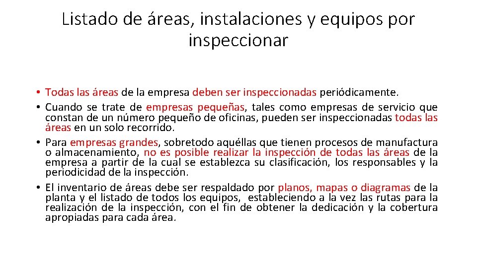 Listado de áreas, instalaciones y equipos por inspeccionar • Todas las áreas de la