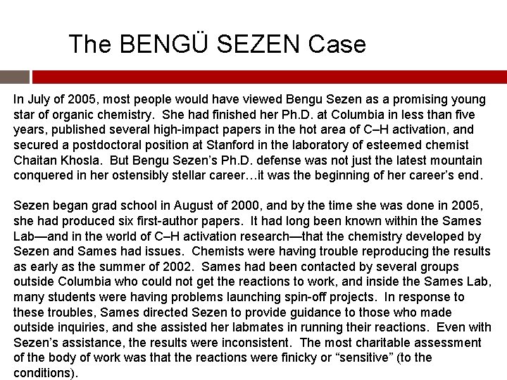 The BENGÜ SEZEN Case In July of 2005, most people would have viewed Bengu The BENGÜ SEZEN Case In July of 2005, most people would have viewed Bengu