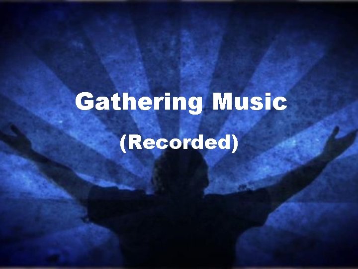 Gathering Music (Recorded) 