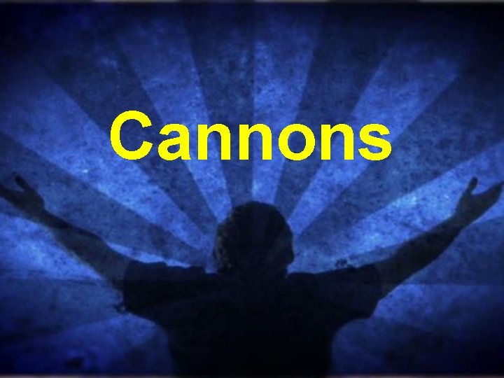 Cannons 