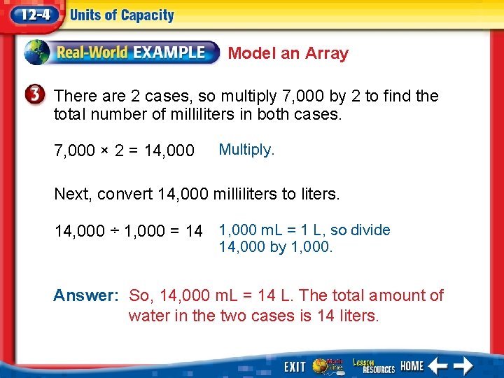Model an Array There are 2 cases, so multiply 7, 000 by 2 to