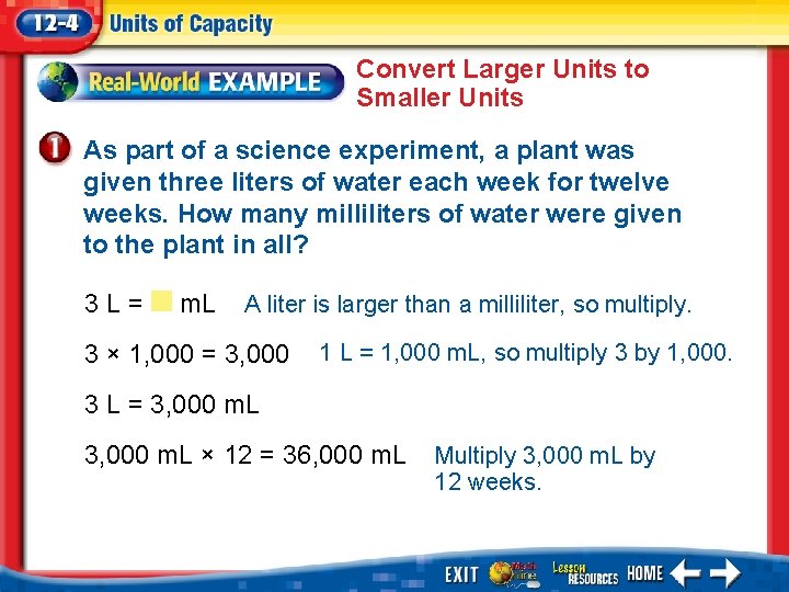 Convert Larger Units to Smaller Units As part of a science experiment, a plant